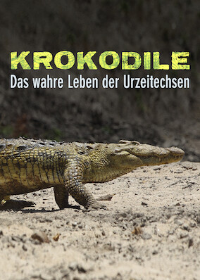 Crocodiles – The Private Life of Primeaval Reptiles