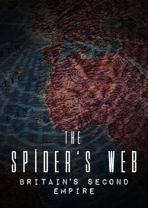 The Spider’s Web: Britain’s Second Empire