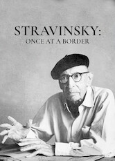 Stravinsky: Once at a Border...