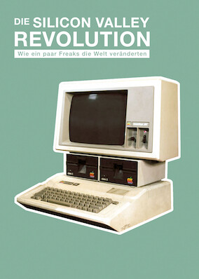 The Silicon Valley Revolution: How a Few Nerds Changed the World